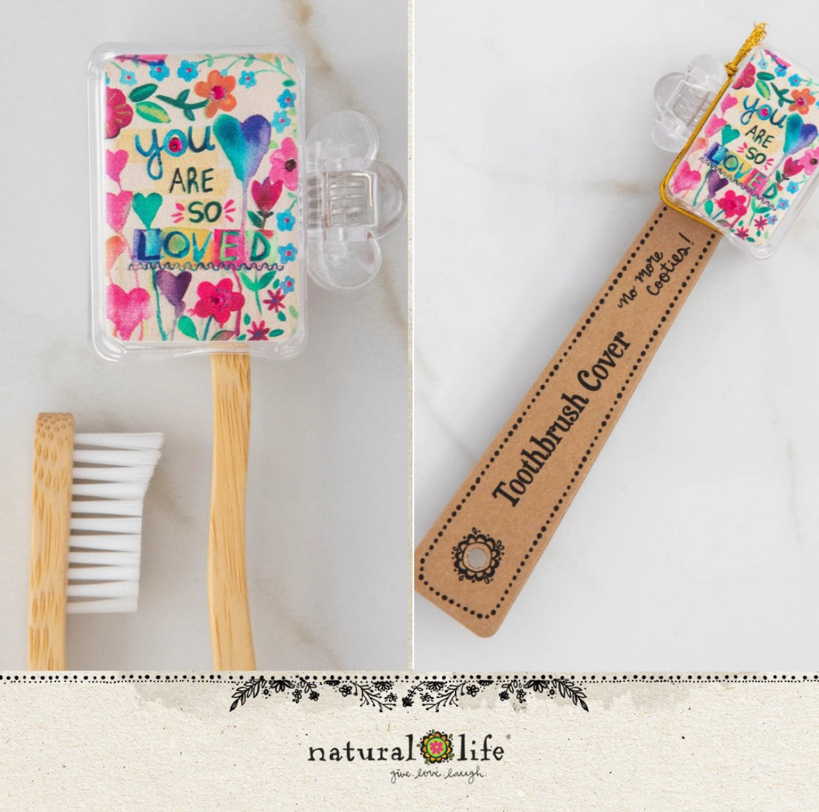 Natural Life Toothbrush Covers You Are So Loved