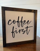 Load image into Gallery viewer, Coffee First: Provincial / White Background/Black Lettering
