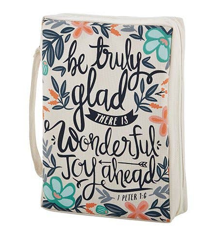 Bible Cover - Be Truly Glad