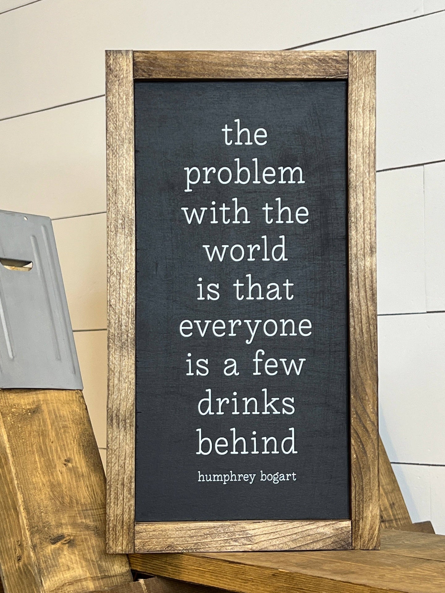 Everyone Is A Few Drinks Behind: Provincial / Charcoal Background/White Lettering