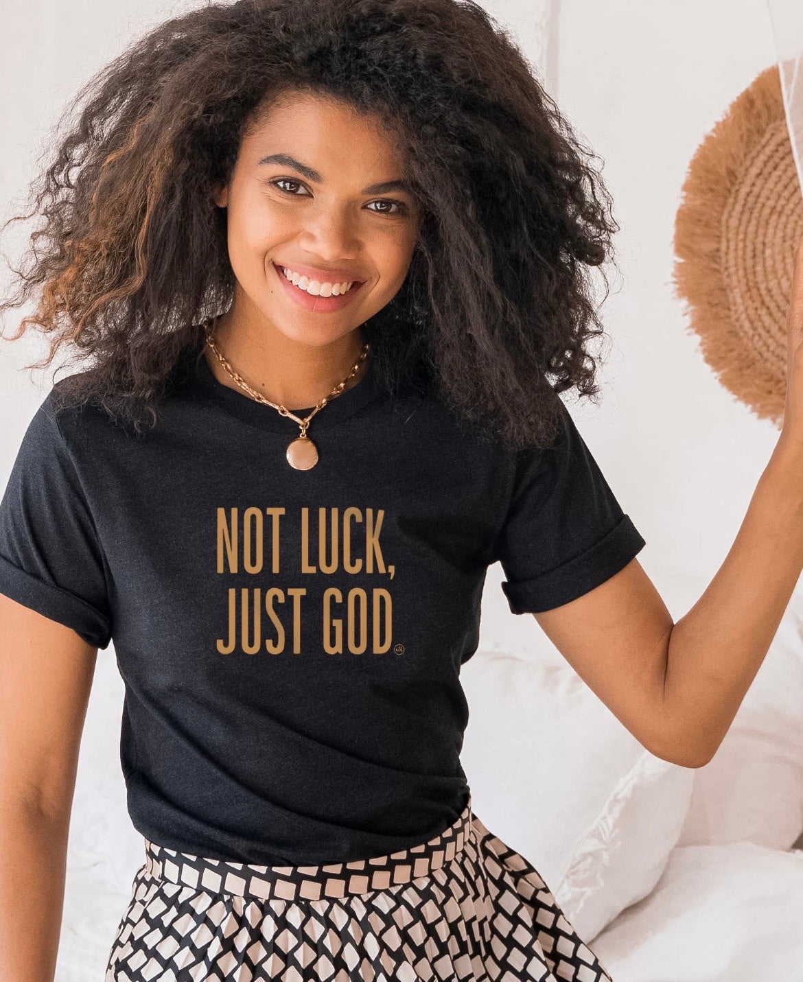 Not Luck, Just God Graphic Tee
