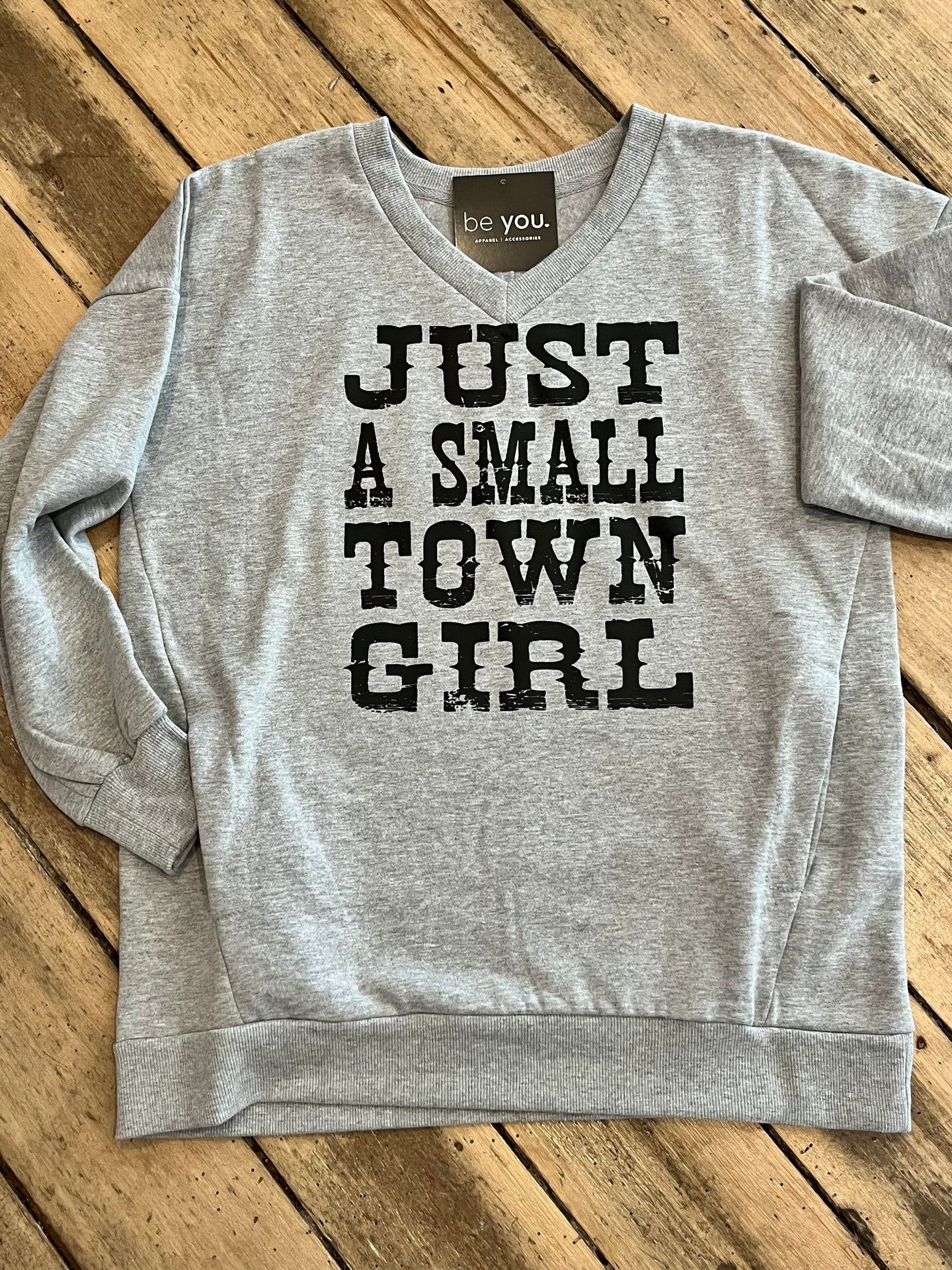 Just a Small Town Girl V-Neck Sweatshirt